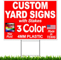 Custom Yard Signs 18"x12" Single Sided, Metal Stakes Included B2114